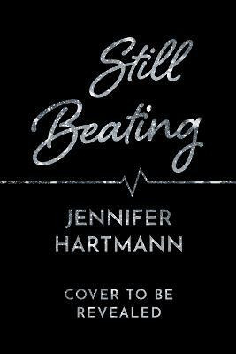 Still Beating(English, Paperback, Hartmann Jennifer)