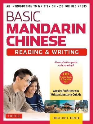 Basic Chinese - Reading & Writing Textbook(English, Mixed media product, Kubler Cornelius C.)