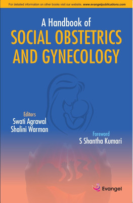 A Handbook of SOCIAL OBSTETRICS AND GYNECOLOGY(Paperback, Swati Agrawal, Shalini Warman)
