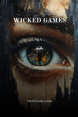 Wicked Games(English, Paperback, Pratham Garg)