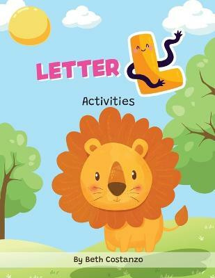 Letter L - Activity Workbook(English, Paperback, Costanzo Beth)