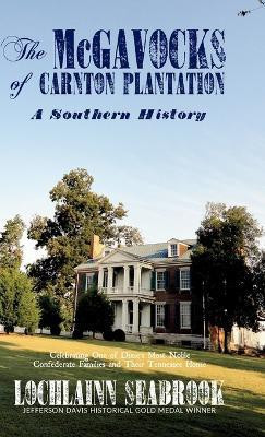 The McGavocks of Carnton Plantation(English, Hardcover, Seabrook Lochlainn)