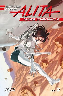 Battle Angel Alita Mars Chronicle 2(English, Paperback, Kishiro Yukito)