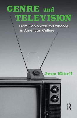 Genre and Television(English, Hardcover, Mittell Jason)