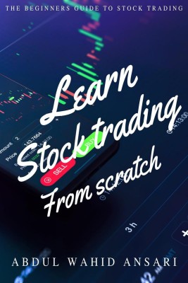 Learn stock trading from scratch(English, Paperback, Wahid Abdul)