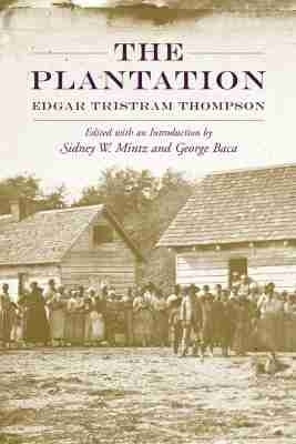 The Plantation(English, Paperback, Thompson Edgar Tristram)