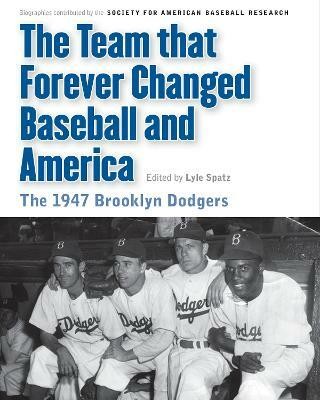 The Team That Forever Changed Baseball and America(English, Paperback, Society for American Baseball Research (SABR))