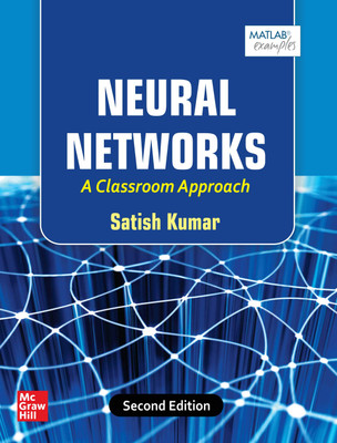 Neural Networks, A Classroom Approach(English, Paperback, Kumar Satish)