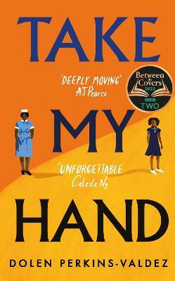 Take My Hand(English, Paperback, Perkins-Valdez Dolen)