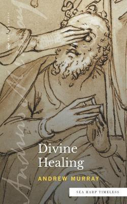 Divine Healing (Sea Harp Timeless series)(English, Paperback, Murray Andrew)