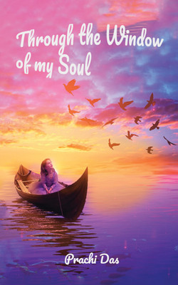 Through the Window of my Soul(Paperback, Prachi Das)