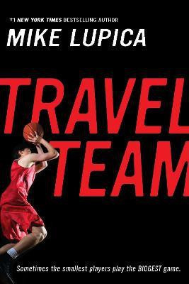 Travel Team(English, Paperback, Lupica Mike)