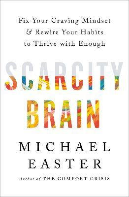 Scarcity Brain(English, Paperback, Easter Michael)