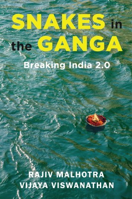 Snakes in the Ganga(English, Hardcover, Malhotra Rajiv)