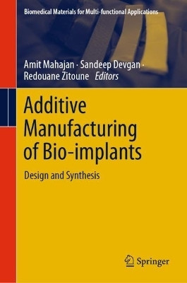 Additive Manufacturing of Bio-implants(English, Hardcover, unknown)