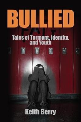 Bullied(English, Paperback, Berry Keith)