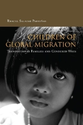 Children of Global Migration(English, Hardcover, Parrenas Rhacel)