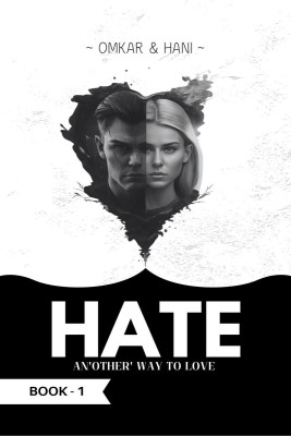 Hate  - An'other' Way to Love(English, Paperback, Palika Omkar)