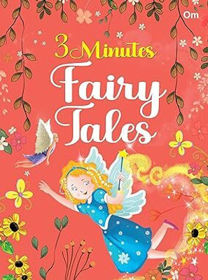 3 Minutes Fairy Tales | English Short fiction Story with colourful picture book for kids | illustrated 64 Moral, curiosity & adventure tales |3-5 years children| Read Aloud to Infants, Toddlers|(English, Paperback, Om PUBLISHER)