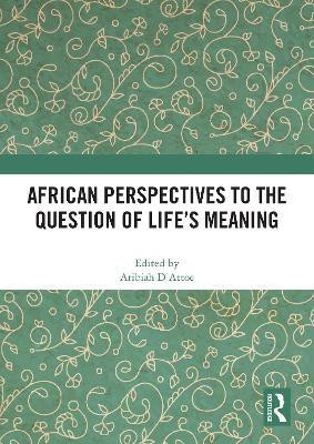 African Perspectives to the Question of Life's Meaning(English, Paperback, unknown)
