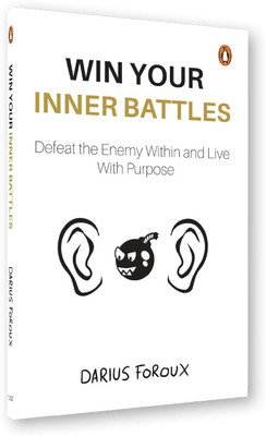 Win Your Inner Battles: Defeat The Enemy Within and Live With Purpose
Book  - Defeat the Enemy Within and Live with Purpose(Paperback, Darius Foroux)