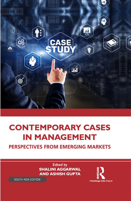 Contemporary Cases in Management: Perspectives from Emerging Markets(Hardcover, Shalini Aggarwal, Ashish Gupta)