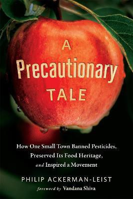 A Precautionary Tale(English, Electronic book text, Ackerman-Leist Philip)