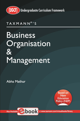 Taxmann's Business Organisation & Management (UGCF) – Simple, concise/crisp, and lucid book giving fundamental clarity on business organisation & management | B.Com.(Paperback, Abha Mathur) Taxmann's Business Organisation & Management (UGCF) – Simple, concise/crisp, and lucid book giving fundamental clarity on business organisation & management | B.Com.(Paperback, Abha Mathur)