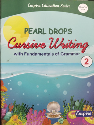 Pearl Drops Cursive Writing with Fundametals of Grammar Class 2(Paperback, Astha Gupta)