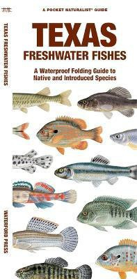 Texas Freshwater Fishes(English, Pamphlet, Morris Matthew Waterford Press)