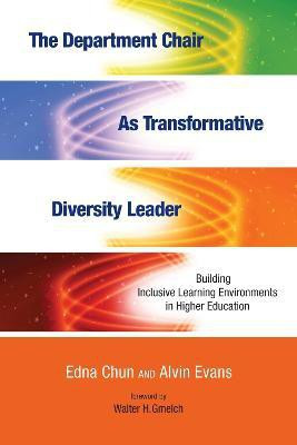 The Department Chair as Transformative Diversity Leader(English, Electronic book text, Chun Edna)