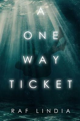 A One Way Ticket(English, Paperback, Lindia Raf)