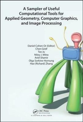 A Sampler of Useful Computational Tools for Applied Geometry, Computer Graphics, and Image Processing(English, Hardcover, unknown)