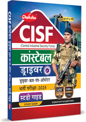 CISF Constable Driver Complete Study Guide Book For 2025 Exam(Paperback, Chakshu Panel Of Expert)