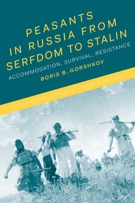 Peasants in Russia from Serfdom to Stalin(English, Hardcover, Gorshkov Boris B. Dr)