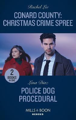 Conard County: Christmas Crime Spree / Police Dog Procedural(English, Paperback, Lee Rachel)