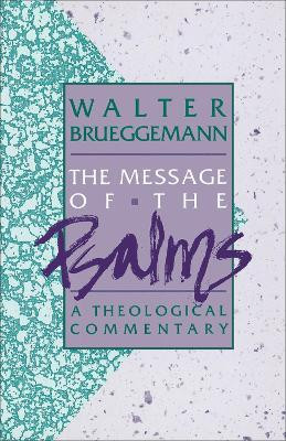 The Message of the Psalms(English, Paperback, Brueggemann Walter)
