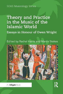 Theory and Practice in the Music of the Islamic World(English, Paperback, unknown)