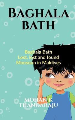 Baghala Bath(English, Paperback, Thangaraju Mohankumar)