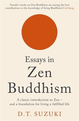 Essays in Zen Buddhism(English, Paperback, Suzuki D.T.)