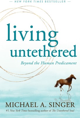 Living Untethered (English, Paperback, Singer Michael A.)(Paperback, Singer Michael A)