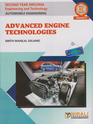 ADVANCED ENGINE TECHNOLOGIES - MSBTE K Scheme – Semester 4 – Second Year Diploma Course In Automobile Engineering(Paperback, Smith M. Solanki)