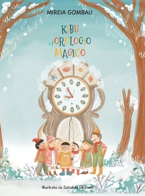 Kibu e l'orologio magico(Italian, Hardcover, Gombau Mireia)