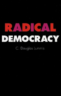 Radical Democracy(English, Electronic book text, Lummis C. Douglas)