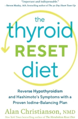 The Thyroid Reset Diet(English, Paperback, Christianson Alan NMD)
