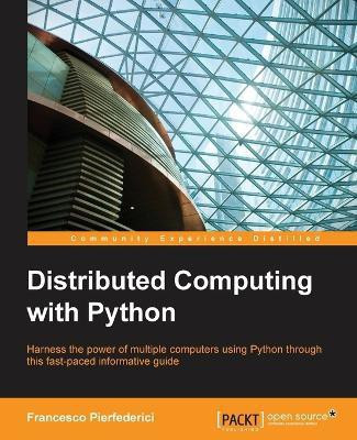 Distributed Computing with Python(English, Electronic book text, Pierfederici Francesco)
