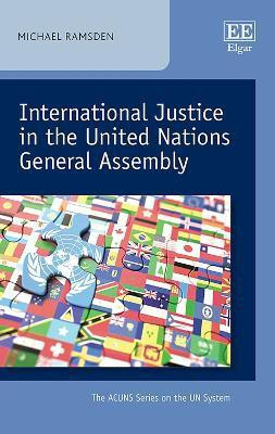 International Justice in the United Nations General Assembly(English, Hardcover, Ramsden Michael)