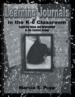 Learning Journals in the K-8 Classroom(English, Paperback, Popp Marcia S.)