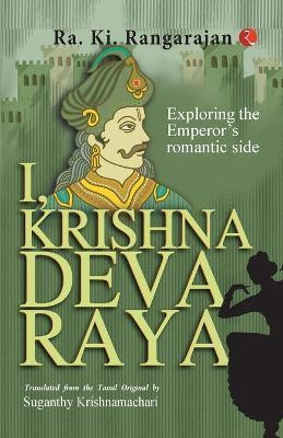 I, Krishnadevaraya(English, Paperback, Rangarajan Ra Ki)