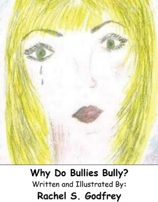 Why Do Bullies Bully(English, Paperback, Godfrey Rachel Suzanne Suzanne)
